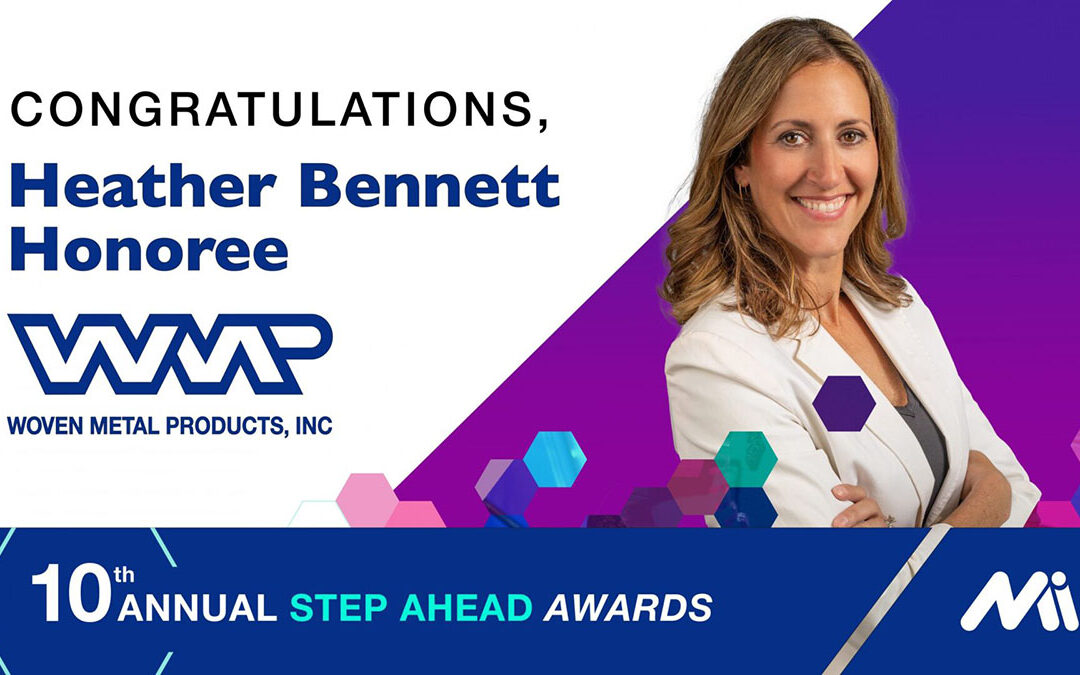 Woven Metal Products’ Heather Bennett Named Honoree in Women in Manufacturing STEP Ahead Awards from The Manufacturing Institute