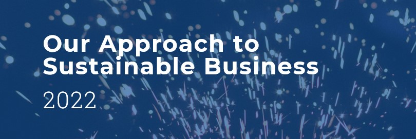 Our Approach to Sustainable Business